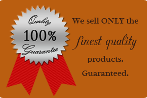The Finest Quality Products- Guaranteed